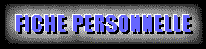 Fiche Personnelle